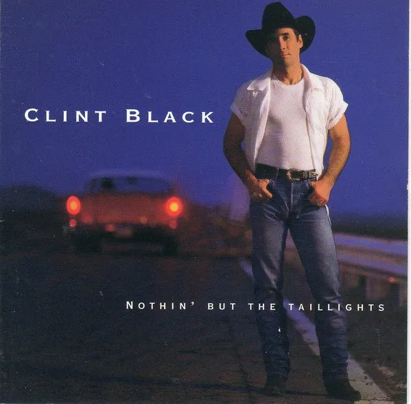 Clint Black ‎- Nothin' But The Taillights  (Used CD)